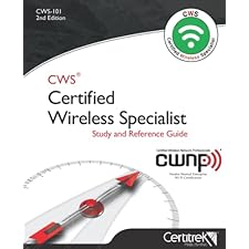 Cws Certified Wireless Specialist (Cws-101) Study and Reference Guide ...