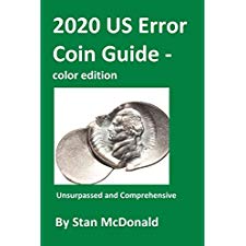 Download 2020 US Error Coin Guide - color edition (US Error Coin Guides) by Stan C McDonald (9781078422390)