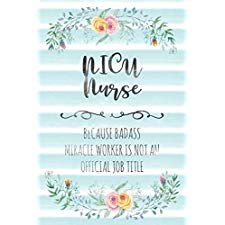 NICU Nurse: Because Badass Miracle Worker Is Not an Official Job Title