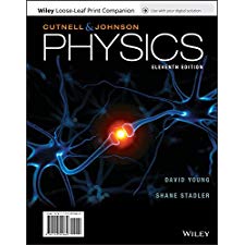 Physics, 11e WileyPLUS + Loose-leaf By Cutnell, John D., Johnson ...