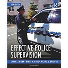 Effective Police Supervision by Miller, Larry S., More, Harry W ...