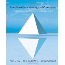 with CD-ROM Facilitating Client Development in a Multicultural Society Intentional Interviewing and Counseling