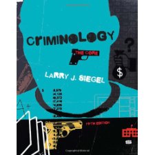 Criminology: The Core By Larry J. Siegel (9781285068909)