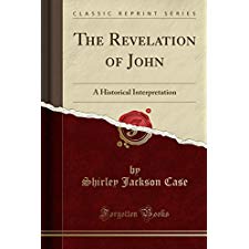 The Revelation of John: A Historical Interpretation (Classic Reprint ...