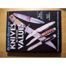 Blade's Guide to Knives & Their Values by Steve Shackleford (9781440203879)