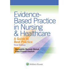 Evidence-Based Practice in Nursing & Healthcare: A Guide to Best ...