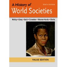 A History Of World Societies Value, Combined Volume By John P. McKay ...