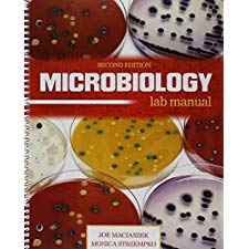 Microbiology Lab Manual by Joe Maciaszek, Monica Strzempko (9781465279620)