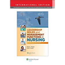 Leadership Roles and Management Functions in Nursing: Theory and ...