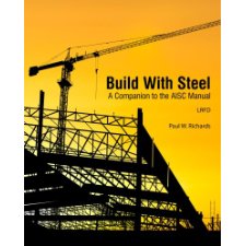 aisc build steel companion manual author