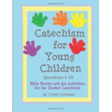 Catechism for Young Children Questions 1-30: Bible Story and Art ...