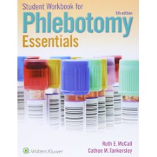 McCall Phlebotomy Essentials 6e Book And Workbook Package By Lippincott ...