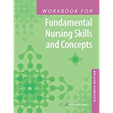 Workbook For Fundamental Nursing Skills And Concepts By Timby RN BC BSN ...