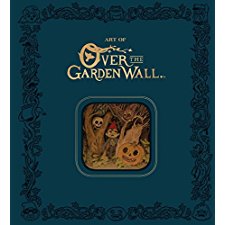 The Art of Over the Garden Wall Limited Edition by Patrick McHale 