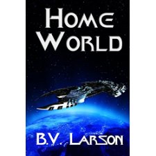 Home World (Undying Mercenaries Series) By B. V. Larson (9781519006189)