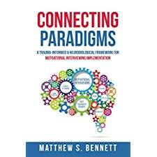 Connecting Paradigms: A Trauma-Informed & Neurobiological Framework For ...