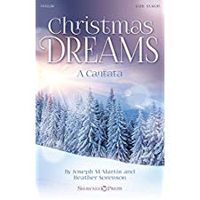 Christmas Dreams (A Cantata) by Heather Sorenson, Joseph M. Martin (9781540027122)