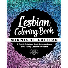 Lesbian Coloring Book A Totally Relatable Adult Coloring
