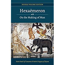 Hexaemeron with On the Making of Man Basil of Caesarea Gregory