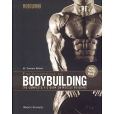 Encyclopedia Of Bodybuilding: The Complete A-Z Book On Muscle Building ...