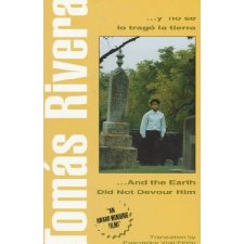 ...y no se lo tragó la tierra /And the Earth Did Not Devour Him