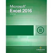 Microsoft Excel 2016: Comprehensive â€‘ With Access by Labyrinth ...