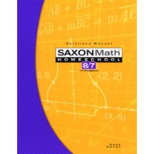 Saxon Math 8/7 Homeschool Solutions Manual by Stephen Hake (9781591413288)