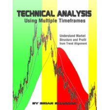 Technical Analysis Using Multiple Timeframes by Shannon, Brian ...