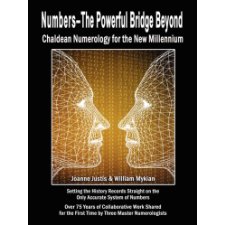 NUMBERS - THE POWERFUL BRIDGE BEYOND: Chaldean Numerology for the New