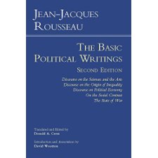 Rousseau: The Basic Political Writings: Discourse On The Sciences And ...