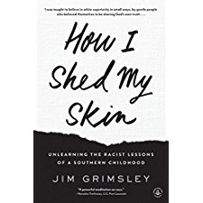 How I Shed My Skin: Unlearning the Racist Lessons of a 