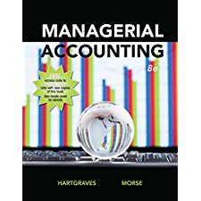 Managerial Accounting By Morse Hartgraves (9781618532350)