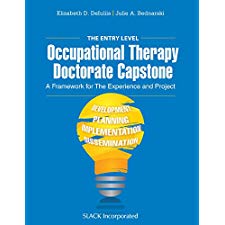 The Entry Level Occupational Therapy Doctorate Capstone: A Framework ...