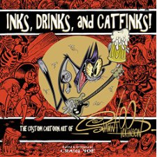 Inks, Drinks, and Catfinks!: The Custom Cartoon Art of Shawn