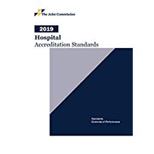 2019 Hospital Accreditation Standards by Joint Commission Resources ...