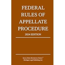 Federal Rules Of Appellate Procedure; 2024 Edition: With Appendix Of ...