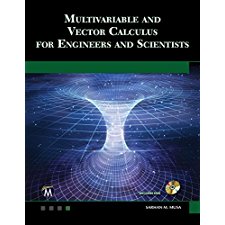 Multivariable and Vector Calculus for Engineers and Scientists ...