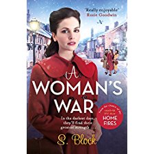 A Woman's War (Keep the Home Fires Burning) by S Block (9781785764295)