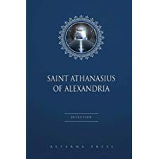 Saint Athanasius of Alexandria Selection: 4 Books by Saint Athanasius ...