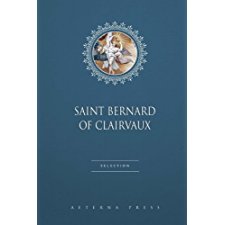 Saint Bernard of Clairvaux Selection: 4 Books by Saint Bernard of ...