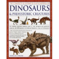 the complete guide to dinosaurs and prehistoric reptiles