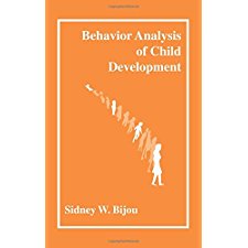 Behavior Analysis of Child Development by Bijou PhD, Sidney (9781878978035)