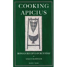 Cooking Apicius by Marcus Gavius Apicius, Sally Grainger (9781903018446)