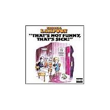 That's Not Funny, That's Sick by National Lampoon, Crystal, Billy