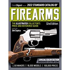 2022 Standard Catalog of Firearms 32nd Edition: The Illustrated ...