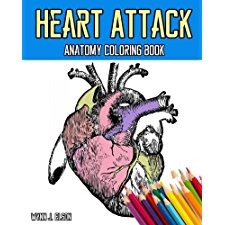 Heart Attack Anatomy Coloring Book by Wynn J. Elson ...