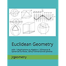 Euclidean Geometry: with: 1 Applications to Algebra I, 2 Distance ...