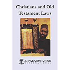 Christians And Old Testament Laws By Grace Communion International ...