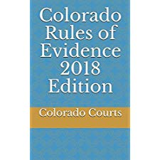 colorado rules of evidence