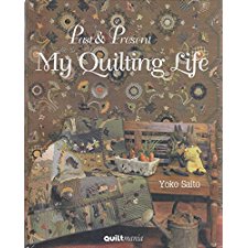 Past & Present My Quilting Life by Yoko Saito (9782916182513)